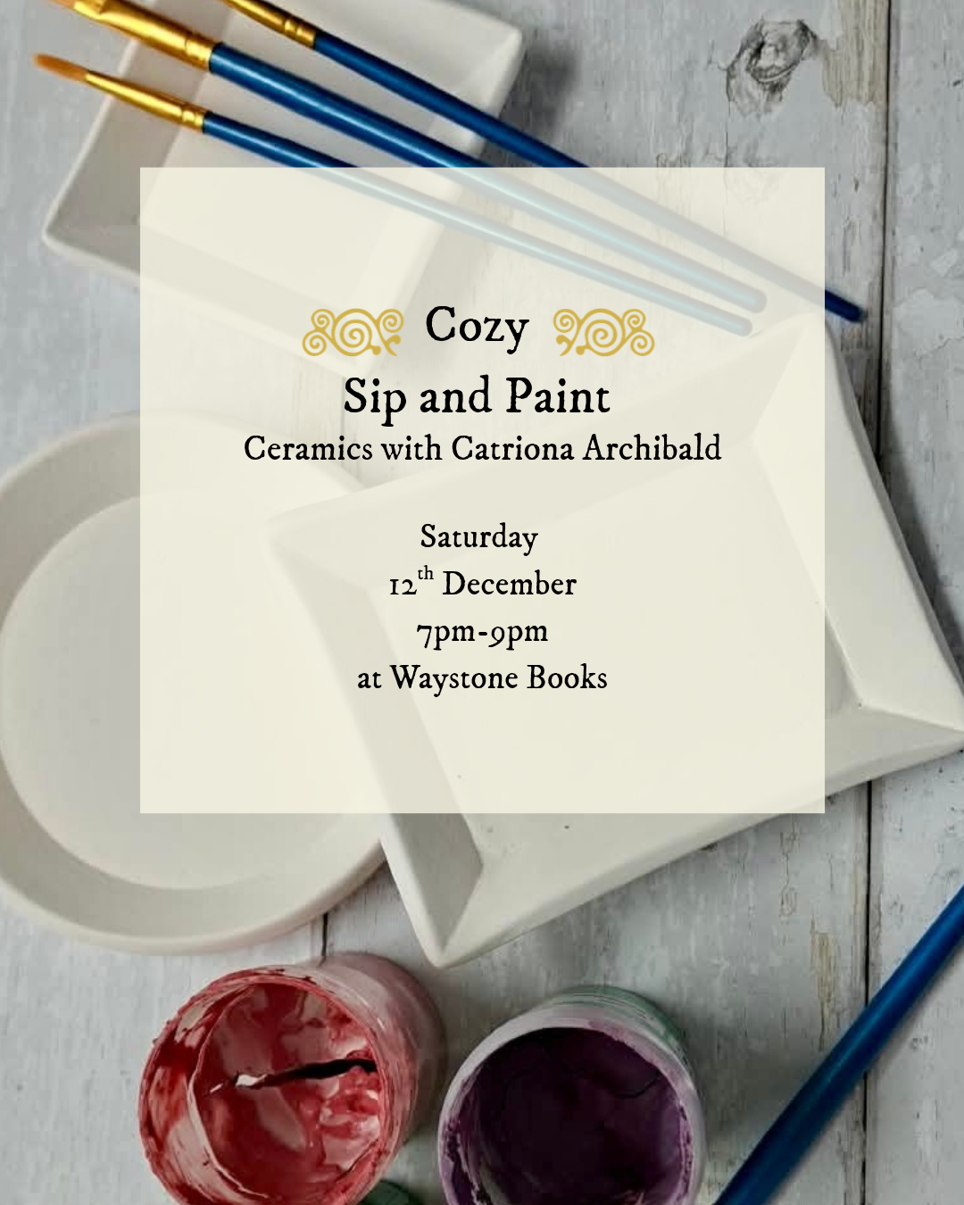 Cozy Sip and Paint - Ceramics with Catriona Archibald