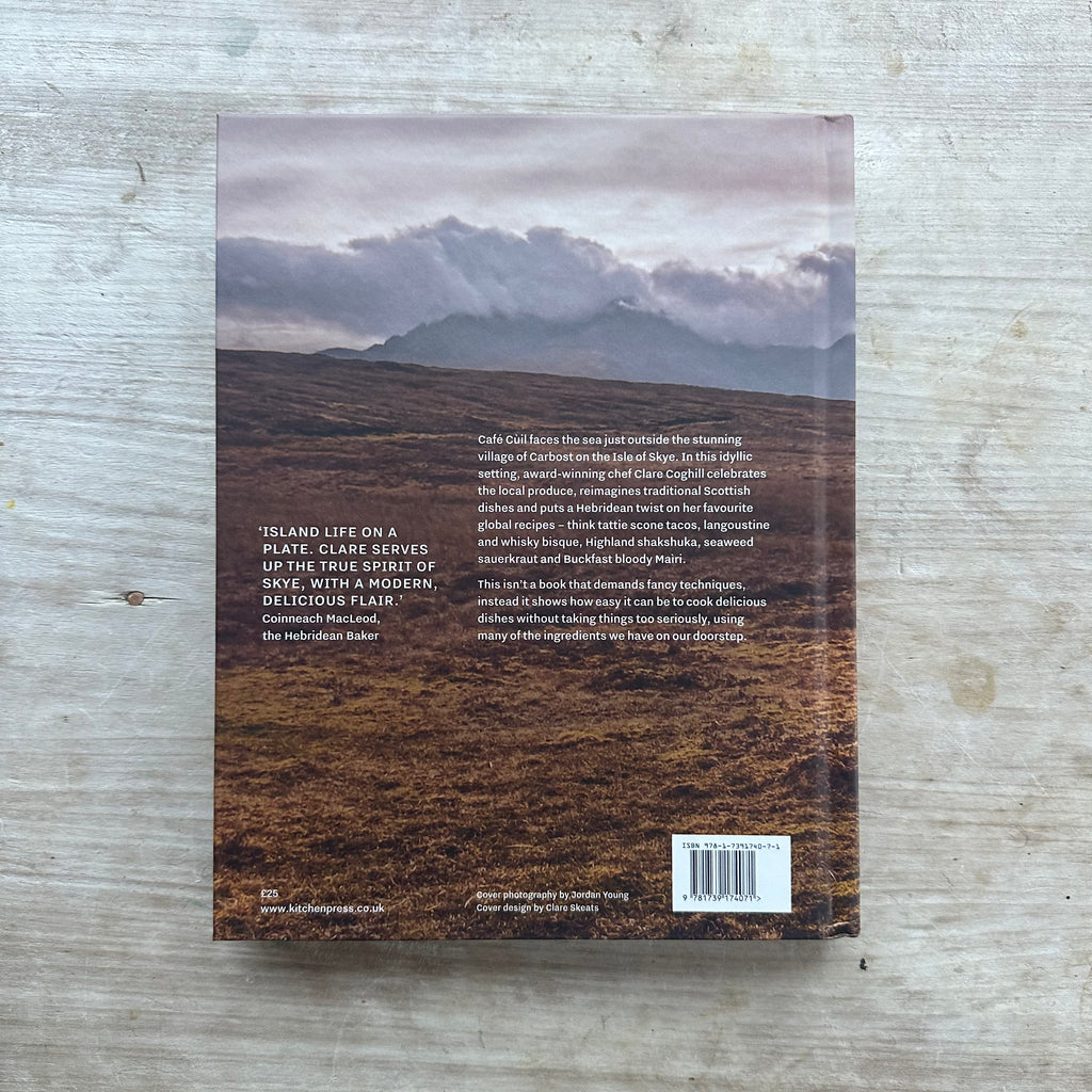 Cafe Cuil Cookbook : Recipes from the Isle of Skye