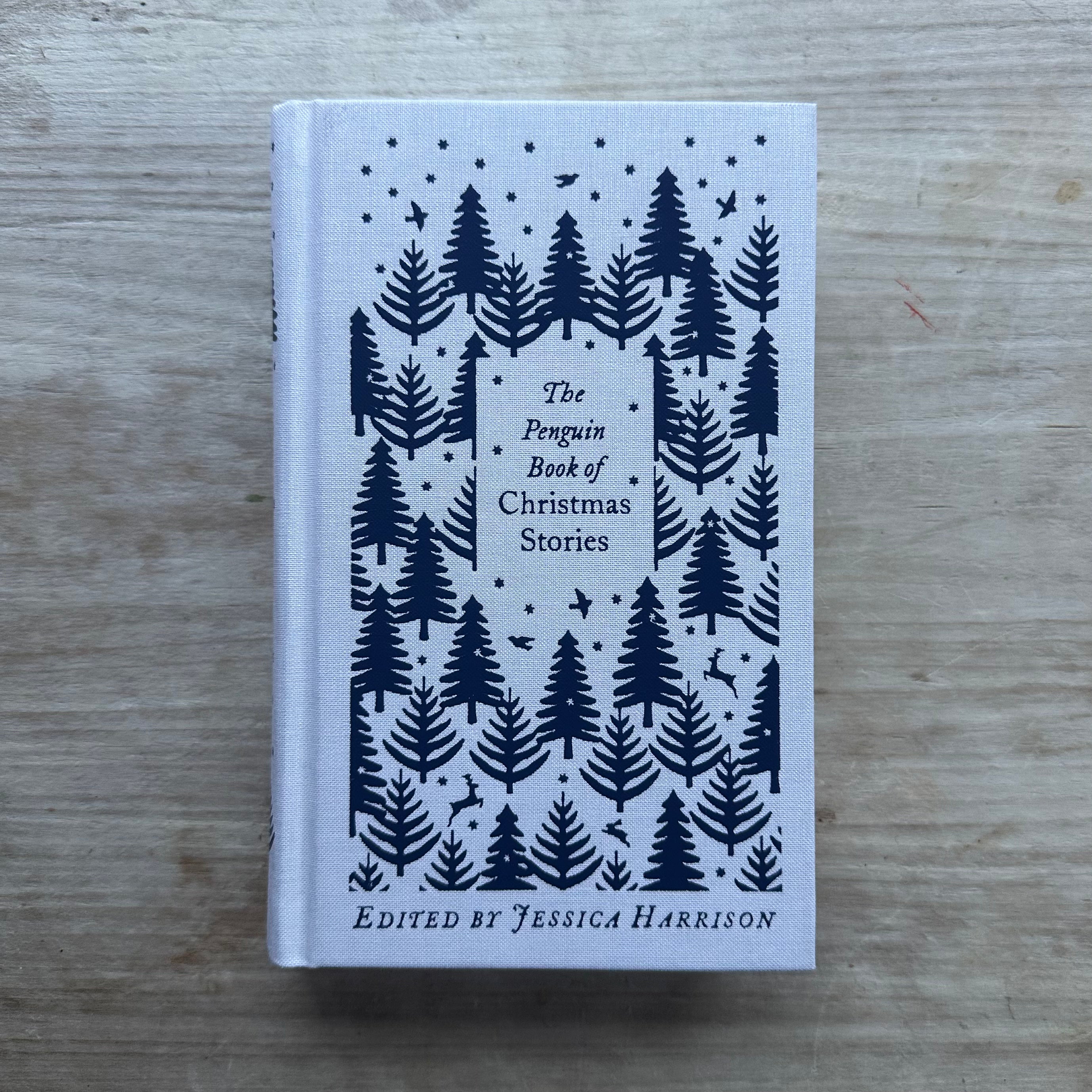 The Penguin Book of Christmas Stories : From Hans Christian Andersen to Angela Carter